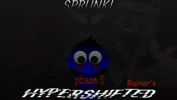 Sprunki Hyper Shifted Phase 5 (Ruiner's Take)