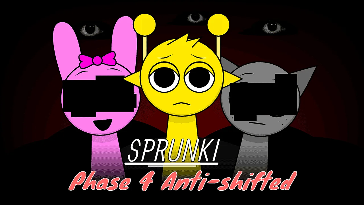 Sprunki Phase 4 Anti-Shifted
