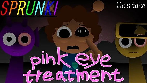 Sprunki: Pink Eye Treatment