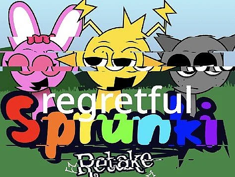 Sprunki Retake Regretful