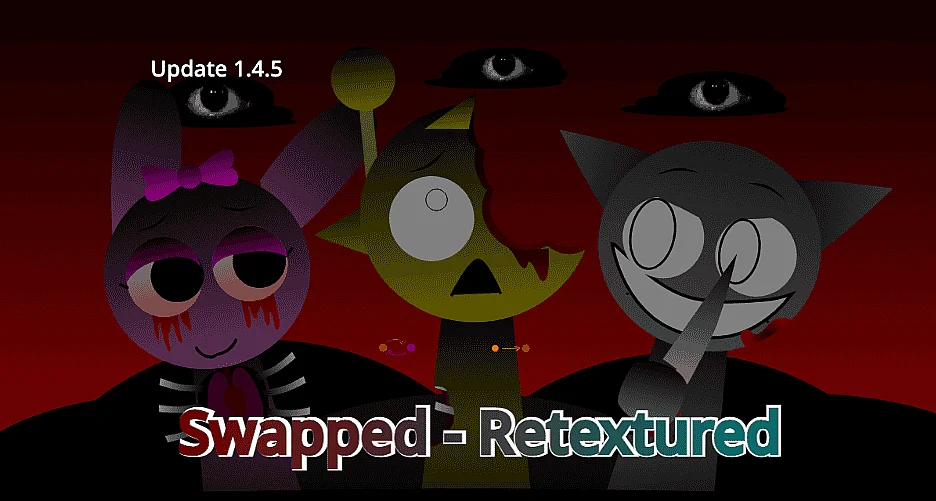 Sprunki Swap Retextured